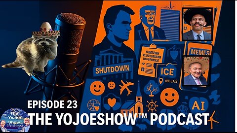 The YoJoeShow Podcast🎙️E23: Unscripted Talk: News, Political Memes, Life Lessons & Shocking Stories
