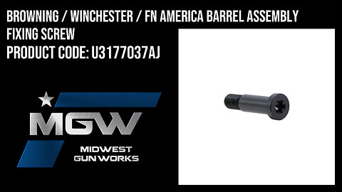 Browning / Winchester / FN America Barrel Assembly Fixing Screw - U3177037AJ
