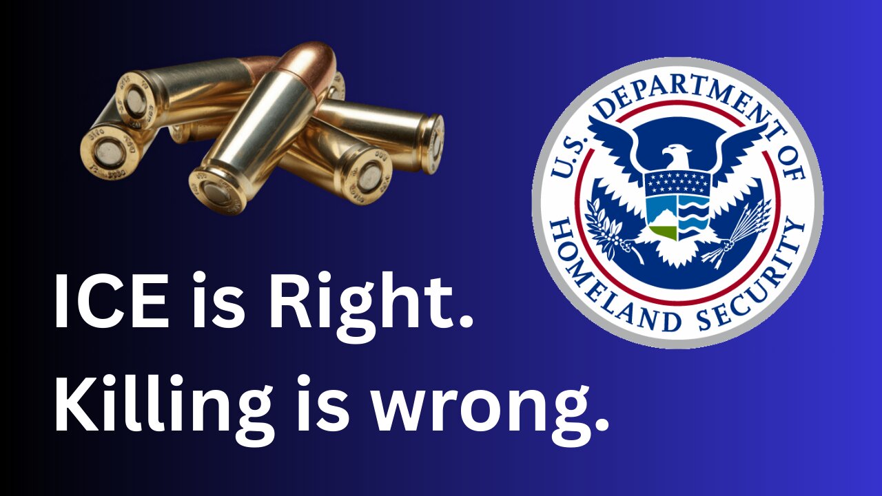 ICE is right, Killing is Wrong