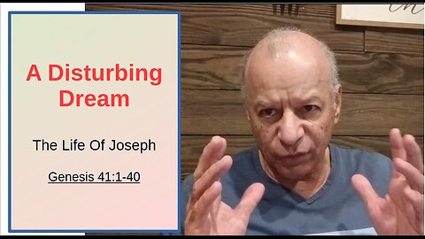 76th Episode: Genesis 41:1-40, God Speaking To Pharaoh
