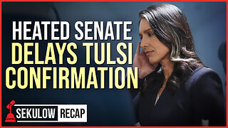 Heated Senate Delays Tulsi Confirmation