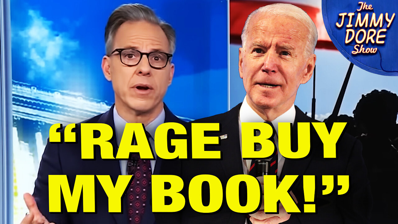 “I Wrote A BLAZINGLY Hypocritical Biden Book!” – Jake Tapper