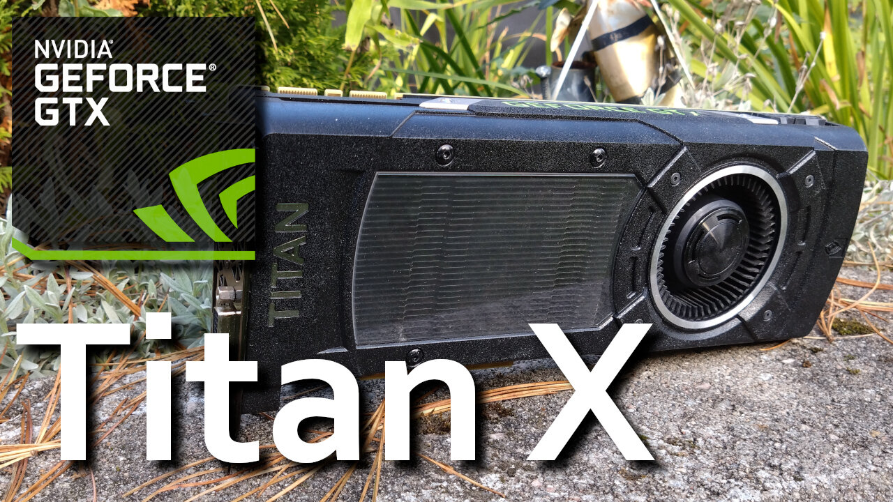 Testissä Nvidia GeForce GTX Titan X – Nvidian vanha lippulaiva on hapantunut aika pahasti