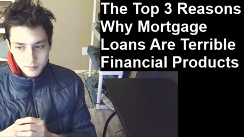 Outtake #221 Of The Top 3 Reasons Why Mortgage Loans Are Terrible Financial Products In All Aspects