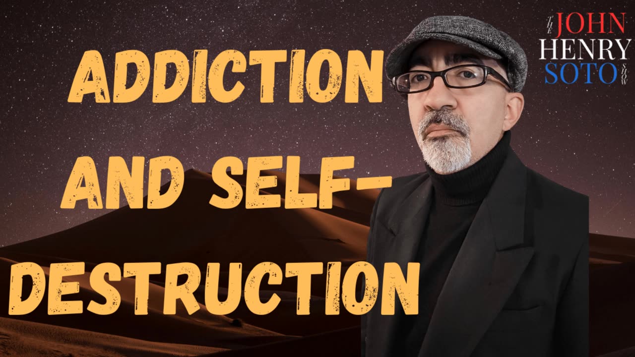 Addiction & Self-Destruction