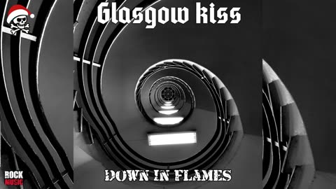 Glasgow Kiss - Down In Flames (2025)