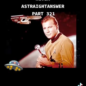 Never a straight answer Part 321