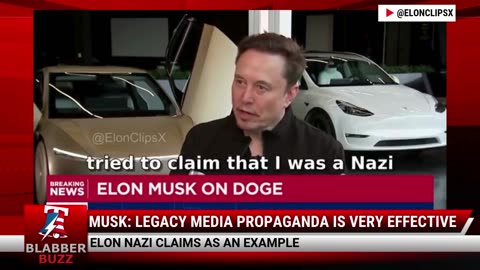 Musk: Legacy Media Propaganda Is Very Effective