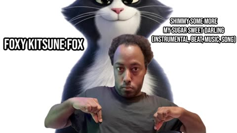 Foxy Kitsune Fox: Shimmy Some More Sugar Sweet Darling (Instrumental, Beat, Music, Song-10.08.2025)