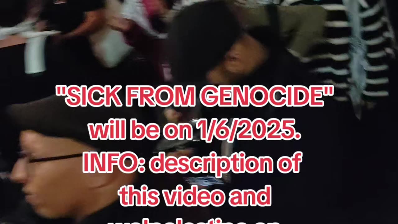 "SICK FROM GENOCIDE" in NYC will be on 1/6/2025.