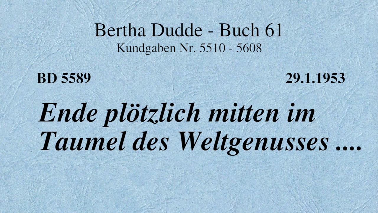 BD 5589 - ENDE PLÖTZLICH MITTEN IM TAUMEL DES WELTGENUSSES ....