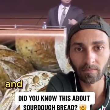 Did you know this about sourdough bread?