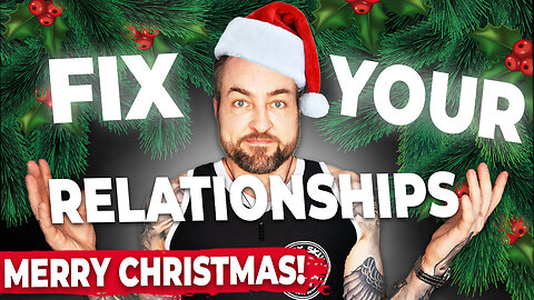 Merry Christmas! How to Improve Your Interpersonal Relationships in 2025