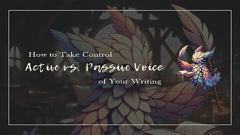 Active vs. Passive Voice: How to Take Control of Your Writing