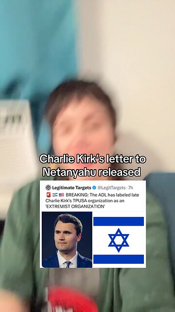 Charlie Kirk’s Letter to Netanyahu Released!