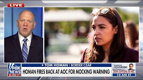 Border Czar: I've Asked DOJ To Investigate AOC
