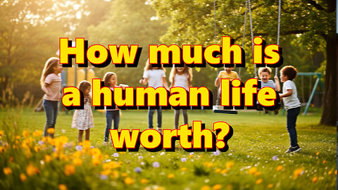 Koliko vrijedi ljudski život?