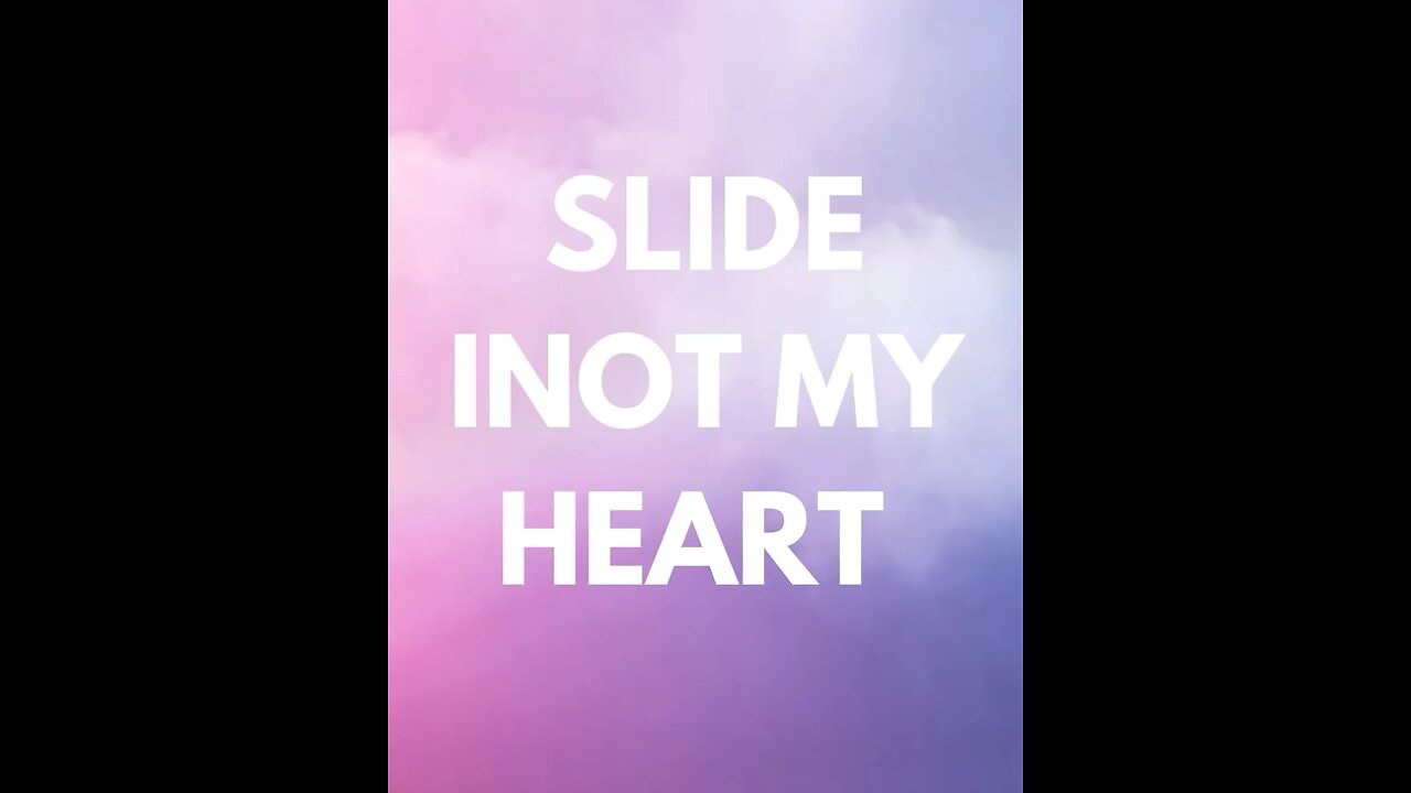 Slide Into My Heart