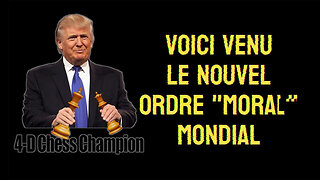 Voici venu le "Nouvel Ordre Moral Mondial" de >Donald TRUMP (Hd 1080)