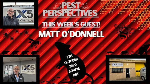 Pest perspectives EP 37 From Public Health to Pest Mastery: Matt O'Donnell on Bee Removal,IX5 Pest