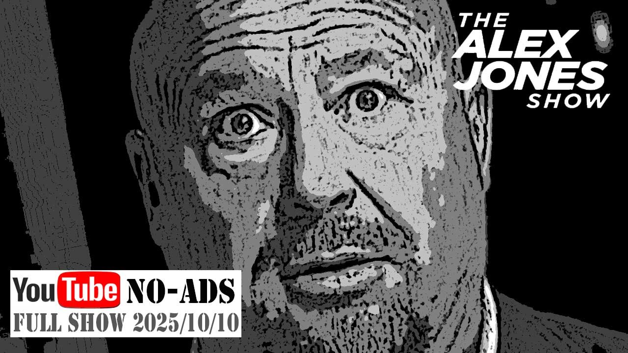 ALEX JONES (NO ADS) 2025/10/10 FULL SHOW