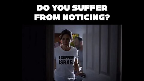 Are you suffering from noticing ?