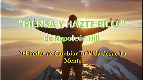 😊 PIENSA Y HAZTE RICO de Napoleón Hill 😊