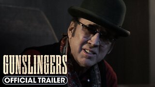 Gunslingers 2025 Official Trailer