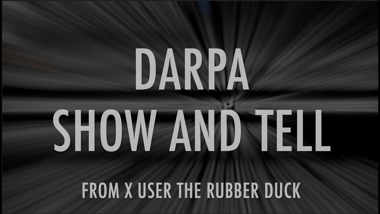 DARPA SHOW AND TELL