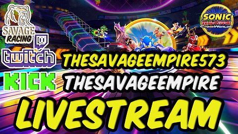 🚀 Sonic Racing CrossWorlds LIVE! | Savage Racing’s First Games 🏁 #SonicRacing #SavageRacing