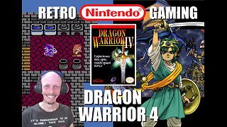 Dragon Warrior 4 (NES): Start your own Business with only the Shirt on your Back in a MultiQuest RPG