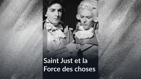 Saint-Just et la Force des choses/Saint-Just and the Force of Circumstances (Film 1975-ENG SUB)
