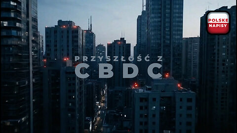 PRZYSZŁOŚĆ Z CBDC | Napisy PL