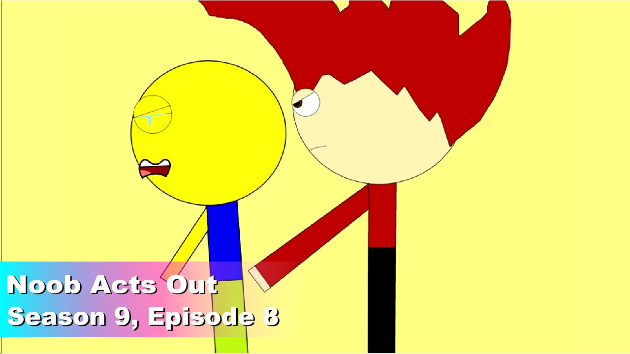 Noob/Andy Acts Out 4K Remaster