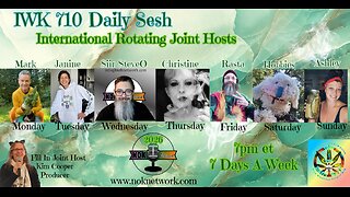 The IWK 710 Daily Sesh 7 nights a week