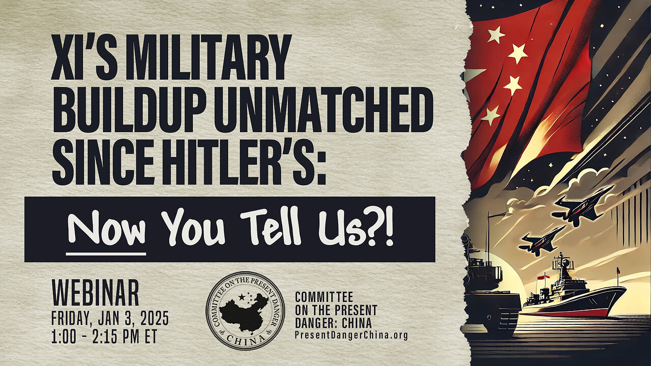 Webinar | Xi’s Military Build-up Unmatched Since Hitler’s: Now You Tell Us?!