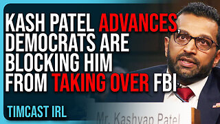 Kash Patel ADVANCES, Democrats Are BLOCKING HIM From Taking Over FBI, Epstein List Will Be Released