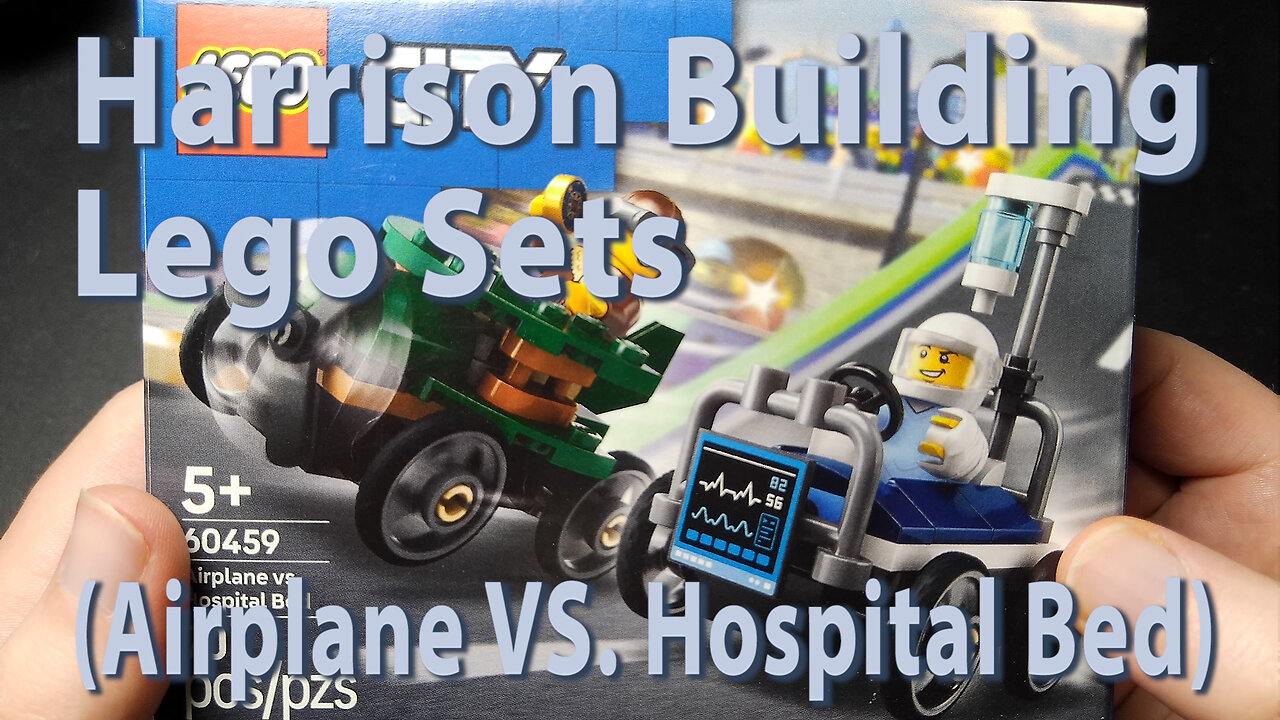Harrison Building Lego Sets (Airplane VS. Hospital Bed)
