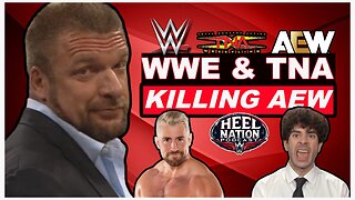 Is Triple H and WWE Using TNA to FINALLY Kill off AEW for Good?!