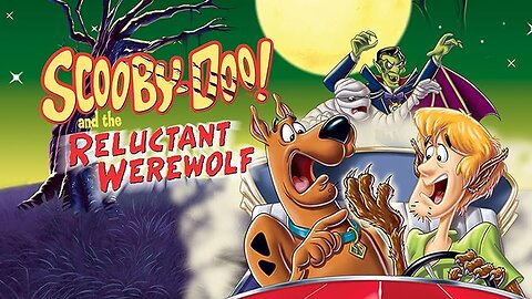 Scooby-Doo and the Reluctant Werewolf