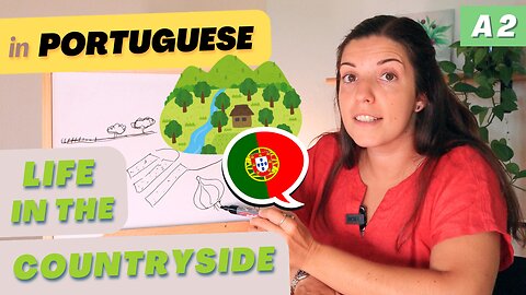 Life in the Countryside | A2 European Portuguese with comprehensible input