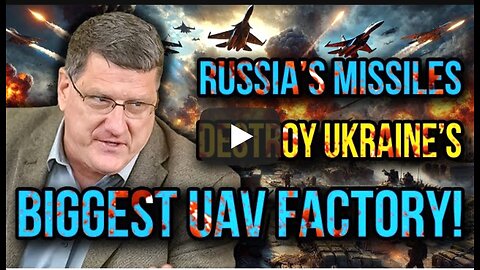 Scott Ritter: Russia’s Missiles Wipe Out Ukraine’s Top UAV Factory - Kyiv in Crisis!