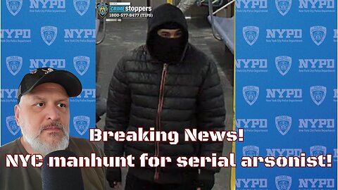 NYPD Hunts Serial Arsonist!