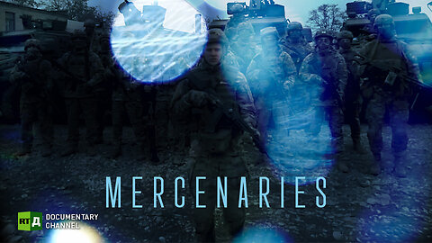 Mercenaries | RT.Doc