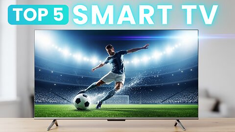 Top 5 BEST Smart TV (2025) Must Watch Before You Buy