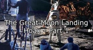 The Great Moon Landing Hoax - Part 1 (2016)