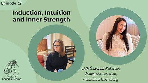 #32 | Induction, Intuition and Inner Strength | With Giovanna McElroen