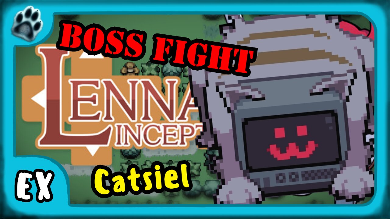 Lenna's Inception Boss Fight | Catsiel