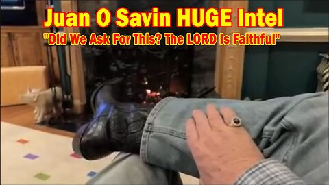 Juan O Savin & Gerry Foley HUGE Intel 01.24.25: "Did We Ask For This? The LORD Is Faithful"