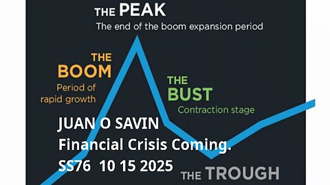 JUAN O SAVIN- Financial Chaos coming. The Truth will be revealed.- SpaceShot76 10 15 2025
